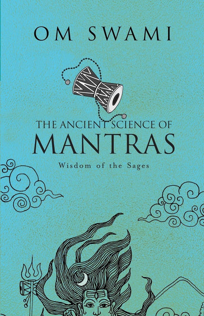 The Ancient Science of Mantras